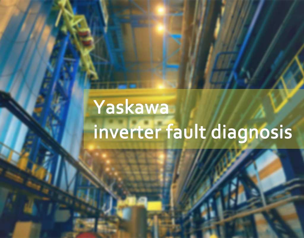 Yaskawa 인버터 결함 진단